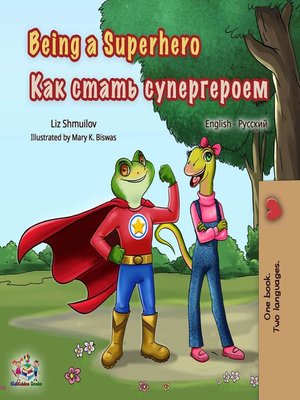 cover image of Being a Superhero (English Russian Bilingual Book)